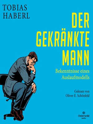 cover image of Der gekränkte Mann